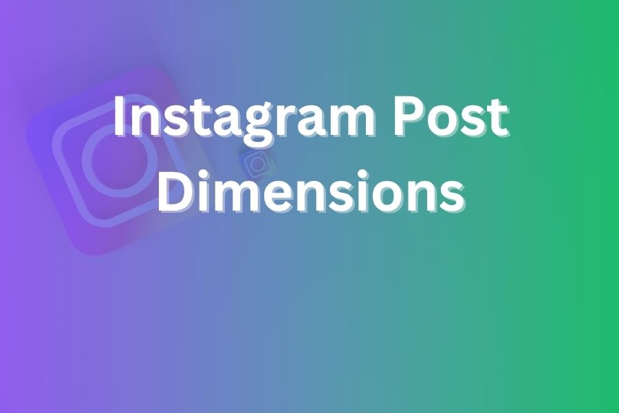 instagram post dimensions